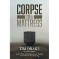Corpse for a Mattress - Paperback