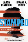 Stamped: Racism, Antiracism, and You: A Remix of the National Book Award-Winning Stamped from the Beginning - Library Binding