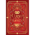 Cursed by Gold - Hardcover