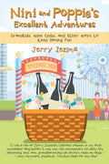 Nini and Poppie's Excellent Adventures: Grandkids, Wine Clubs, and Other Ways to Keep Having Fun - Paperback