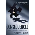 Consequences - Paperback