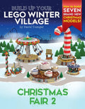 Build Up Your LEGO Winter Village: Christmas Fair 2 - Paperback
