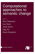 Computational approaches to semantic change - Hardcover