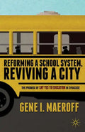 Reforming a School System, Reviving a City: The Promise of Say Yes to Education in Syracuse - Paperback