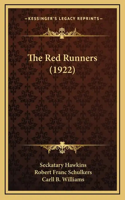 The Red Runners (1922) - Hardcover
