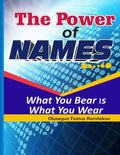 The Power Of Names: What You Bear Is What You Wear - Paperback