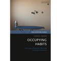 Occupying Habits: Everyday Media as Warfare in Israel-Palestine - Paperback