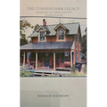 The Cunningham Legacy: Pioneers of York County, Pennsylvania - Paperback