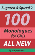 Sugared and Spiced 2 100 Monologues for Girls - Paperback