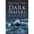 Spiritual Oars for Dark Waters - Paperback