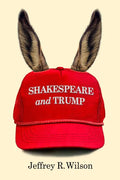 Shakespeare and Trump - Paperback