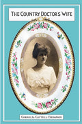 The Country Doctor's Wife: Memoir - Paperback