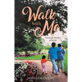 Walk With Me: Through Stories of Faith - Paperback