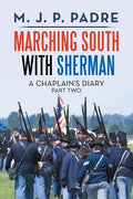Marching South with Sherman: A Chaplain's Diary - Paperback