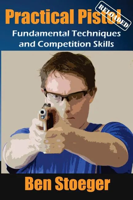 Practical Pistol Reloaded - Paperback