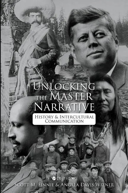 Unlocking the Master Narrative: History and Intercultural Communication - Paperback