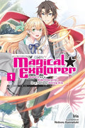 Magical Explorer, Vol. 1 (Light Novel): Reborn as a Side Character in a Fantasy Dating Sim Volume 1 - Paperback