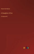 A Daughter of Eve: in large print - Hardcover