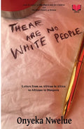 There Are No White People - Paperback