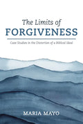 The Limits of Forgiveness - Paperback