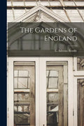 The Gardens of England - Paperback