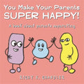 You Make Your Parents Super Happy!: A Book about Parents Separating - Hardcover