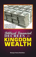 Biblical Financial Decrees for Kingdom Wealth - Paperback
