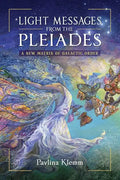 Light Messages from the Pleiades: A New Matrix of Galactic Order - Paperback
