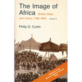 The Image of Africa: British Ideas and Action, 1780-1850, Volume II - Paperback