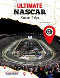 Ultimate NASCAR Road Trip - Library Binding