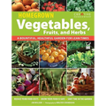 Homegrown Vegetables, Fruits, and Herbs: A Bountiful, Healthful Garden for Lean Times - Paperback
