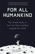 For All Humankind: The Untold Stories of How the Moon Landing Inspired the World - Hardcover