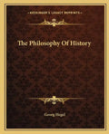 The Philosophy Of History - Paperback