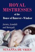 Royal Mistresses of the House of Hanover-Windsor - Paperback