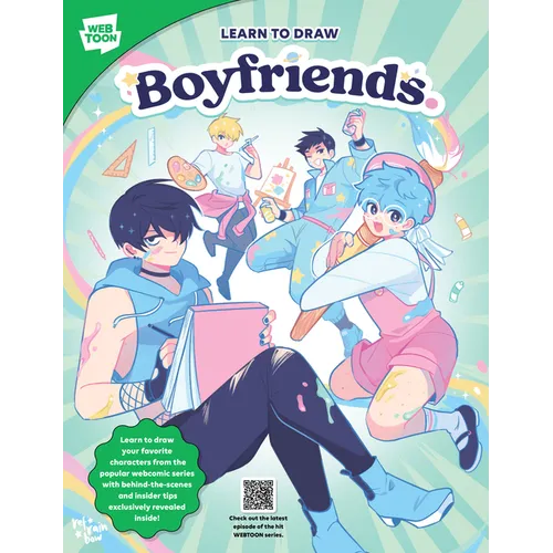 Learn to Draw Boyfriends.: Learn to Draw Your Favorite Characters from the Popular Webcomic Series with Behind-The-Scenes and Insider Tips Exclusively - Paperback