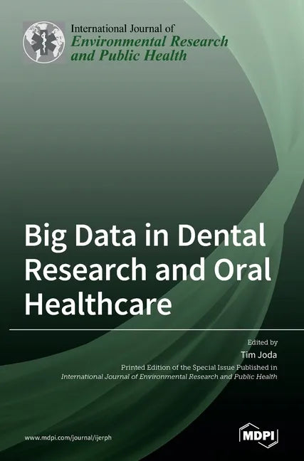 Big Data in Dental Research and Oral Healthcare - Hardcover