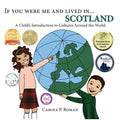 If You Were Me and Lived in... Scotland: A Child's Introduction to Cultures Around the World - Paperback