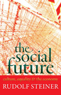The Social Future: Culture, Equality, and the Economy (Cw 332a) - Paperback