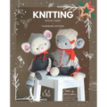 Knitted animal toys - The Mouse Family: Knitting patterns for Toys and Garments - Paperback