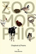 Zoomorphic: A Poetry Chapbook - Paperback