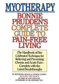 Myotherapy: Bonnie Prudden's Complete Guide to Pain-Free Living - Paperback