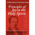 Principles of Joy in the Holy Spirit: Finney's Lessons on Romans, Volume III - Paperback