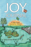 Joy Journal: A Daily Prayer Journal for Children - Paperback