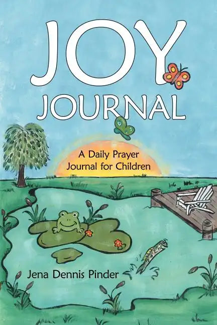 Joy Journal: A Daily Prayer Journal for Children - Paperback