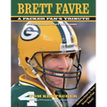 Brett Favre: A Packer Fan's Tribute: The Final Season - Hardcover