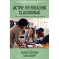 Active and Engaging Classrooms: A Practical Exploration of Higher Education - Paperback