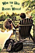 Who the Hell Is Rachel Wells? - Paperback