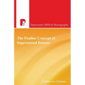 The Pauline Concept of Supernatural Powers: A Reading from the African Worldview - Paperback