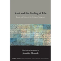 Kant and the Feeling of Life: Beauty and Nature in the Critique of Judgment - Paperback