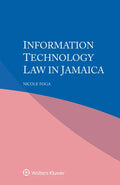 Information Technology Law in Jamaica - Hardcover